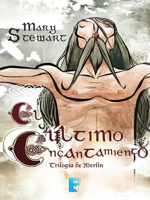 cover image of El último encantamiento (Trilogía de Merlín 3)